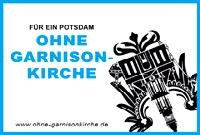 Klick http://www.ohne-garnisonkirche.de Klick http://www.ohne-garnisonkirche.de